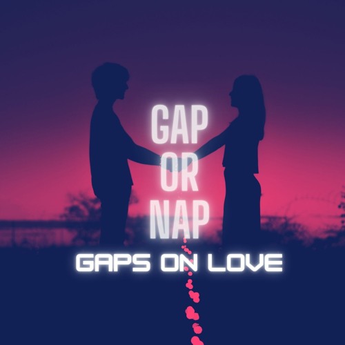 Gaps On Love