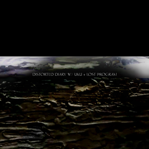 distorted diary w/ uku