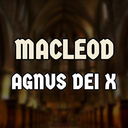 Kevin MacLeod - Agnus Dei X (religious christian Choir Music) [CC BY 4.0]