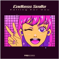 Endless Smile - Falling For You