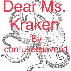 1 Dear Ms. Kraken
