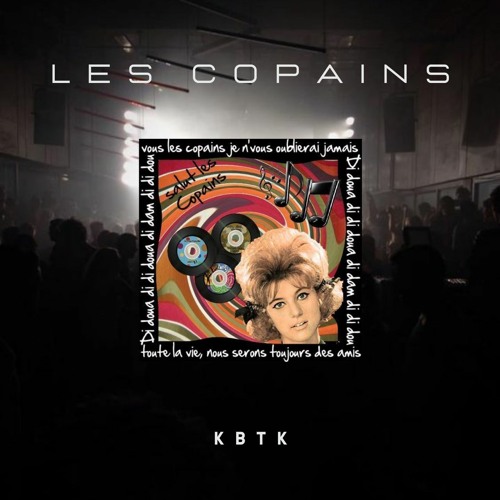 KBTK - LES COPAINS