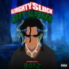 SLIICK JAMES - CITY SLIICKER