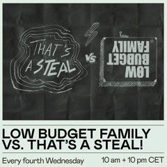 Outsiders: Low Budget Family vs That's A Steal! [mix series on kiosk.radio]