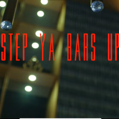 Step Ya Bars Up - Kur 7947