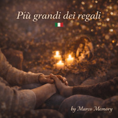 Più grandi dei regali