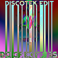 Rooler - Discotek [DJ GREGFRIES' EDIT]