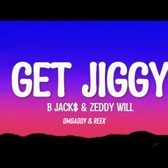 OmgAddy & Reek - Get Jiggy