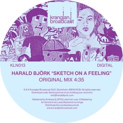 Harald Björk - Sketch On A Feeling (Extrawelt Remix) [Kranglan Broadcast]