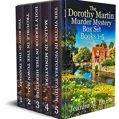 READ [KINDLE PDF EBOOK EPUB] THE DOROTHY MARTIN MURDER MYSTERY BOX SET BOOKS 1–5 five