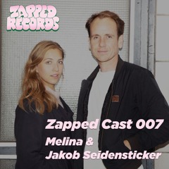 Zapped Cast 007 - Melina & Jakob Seidensticker (Recorded at Suedpol, Hamburg)