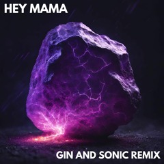 David Guetta, Nicki Minaj, Bebe Rexha, Afrojack - Hey Mama (Gin and Sonic Remix)
