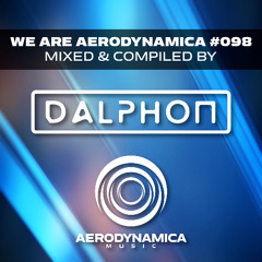 We Are Aerodynamica #098 (Mixed & Compiled by Dalphon)