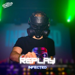 Infected - Replay *FREE DOWNLOAD*