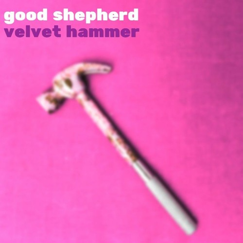 Stream Velvet Hammer by good shepherd Listen online for free on