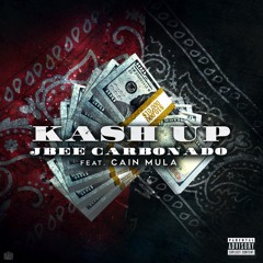 Kash up ft. Cain Mula