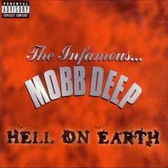 Mobb Deep - Hell On Earth (Remix)