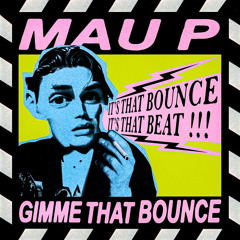 Gimme That Bounce
