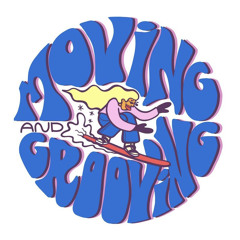 MOVIN’ n GROOVIN’ - Meg Moy Mix 2021