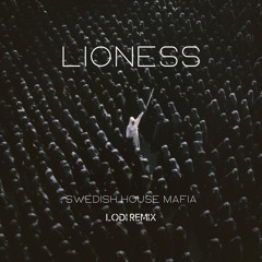Lioness - Swedish House Mafia, Niki & The Dove (Lodi Remix) // FREE DOWNLOAD!!!