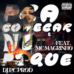 Pra começar no pique (Dj pc prod) Feat. Mc Magrinho