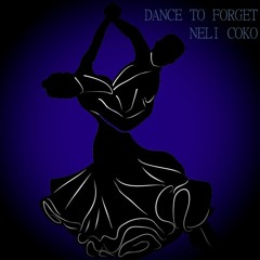 Neli CoKo - Dance To Forget