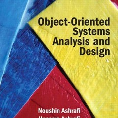 [GET] KINDLE PDF EBOOK EPUB Object Oriented Systems Analysis and Design by  Noushin A