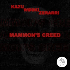 Kazu, WØSKI & Zerarri - Mammon's Creed