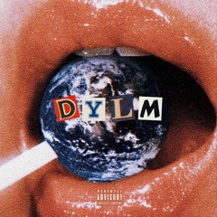 DYLM (Prod. By Curtis57 & Milanezie)