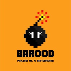 Barood - Punjabi Mc, Raff sapera