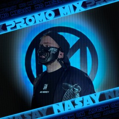 NASAY | NO MERCY [PROMO MIX]