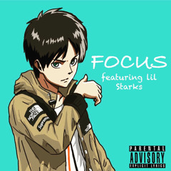 Focus (feat. Lil Starks)