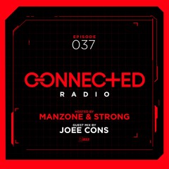 Connected Radio 037 (Joee Cons Guest Mix)