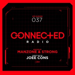 Connected Radio 037 (Joee Cons Guest Mix)