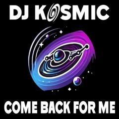 Come Back For Me