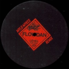 LEVEL - FLOWDAN ft. IRAH (Mylo Mykes Remix)