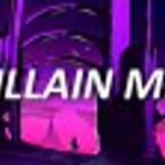 songs that make you feel like a villian