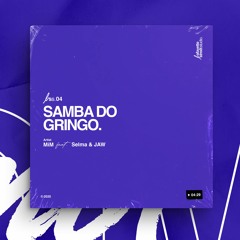 MiM feat. Selma & JAW - Samba Do Gringo