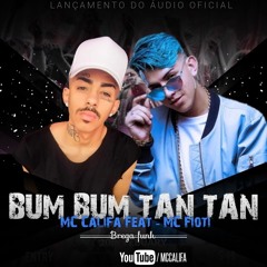MC Califa Feat MC Fioti - BumBum TanTan (Áudio Oficial) Brega Funk