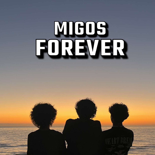MIGOS FOREVER (FEAT. ADLP, PISTOLS, LIL CJ, YOUNG MONEY AFRICA)
