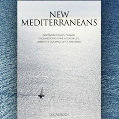 New Mediterraneans  (V) - To Jesus Through Mary
