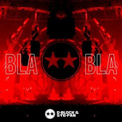 D-Block & S-te-Fan - Bla Bla (Extended Mix)