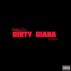 PrettyBoy - Dirty Diana ( Ft Jaydot Geek & Von )