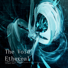 The Void - Ethereal