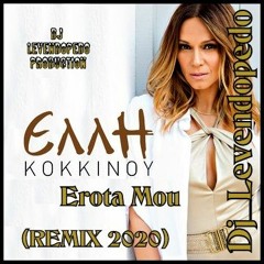 Elli Kokkinou - Erota Mou (Dj_Levendopedo - REMIX 2020)