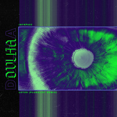 Premiere: Dulha - Lotus (Pluralist Remix) [Interpolate Records]