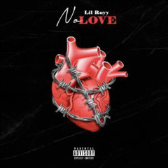 Lil Rayy- No Love (prod. MBRecords)