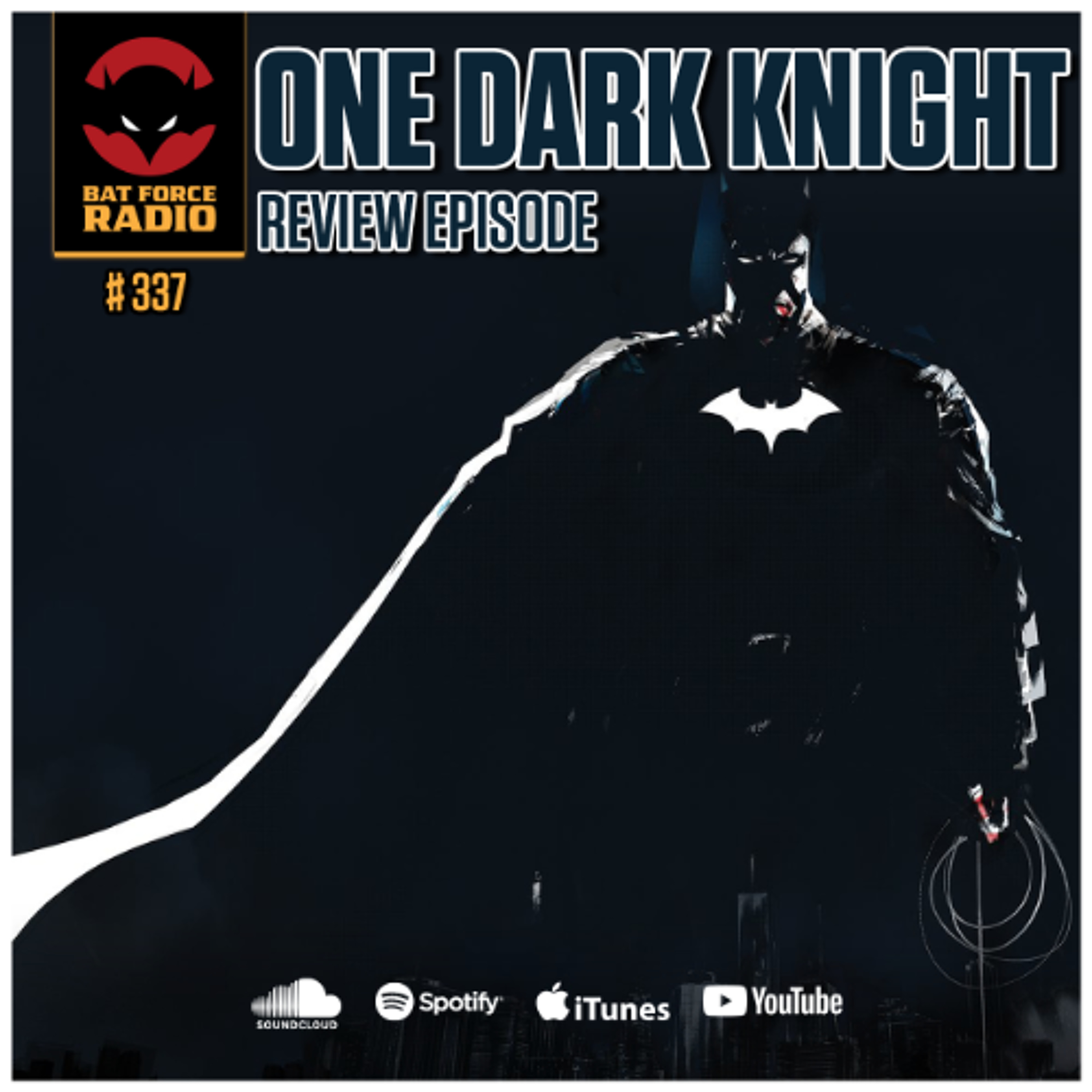 Ep 337 - Batman: One Dark Knight Review Episode