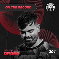 Drone - On The Record #204