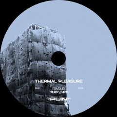 Jerb - Thermal Pleasure [PC006]